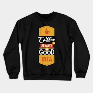 Coffee Lover Crewneck Sweatshirt